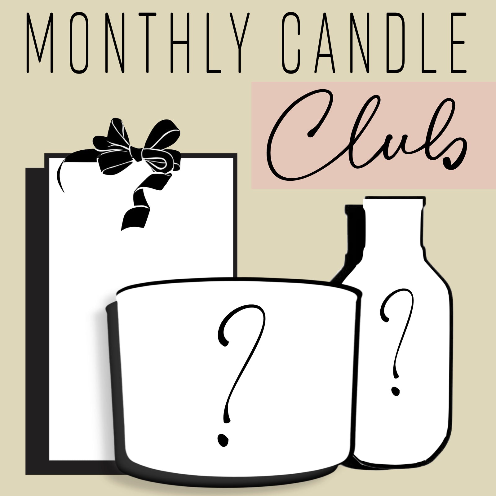 Monthly Candle Club